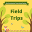 Field Trips