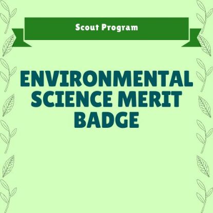 Picture of Scout Program: Environmental Science Merit Badge